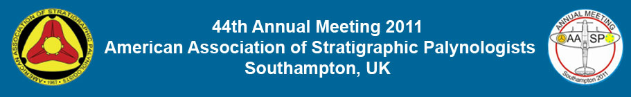 44th Annual Meeting 2011, American Association of Stratigraphic Palynologists, Southampton, UK
